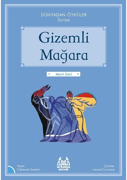 Gizemli Mağara - Dünyadan Öyküler Suriye - Catherine Gendrin