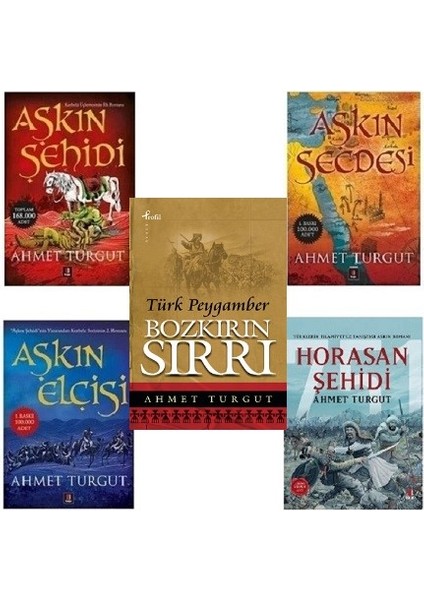 Horasan Şehidi - Aşkın Elçisi - Aşkın Şehidi - Aşkın Secdesi - Bozkırın Sırrı - 5 Kitap - Ahmet Turgut