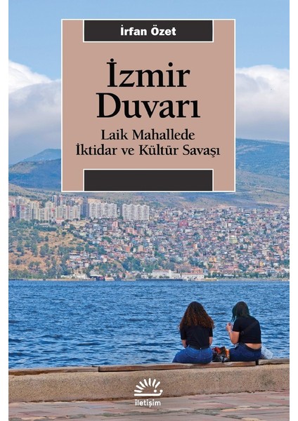 İzmir Duvarı - İrfan Özet