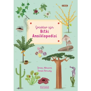 Çocuklar Için Bitki Ansiklopedisi (Ciltli) - Tereza Nemcova