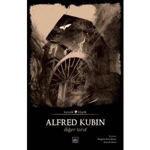 Diğer Taraf - Alfred Kubin