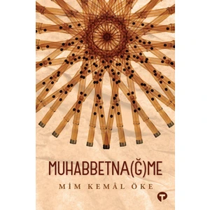 Muhabbetna(ğ)Me - Mim Kemal Öke