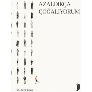 Azaldıkça Çoğalıyorum