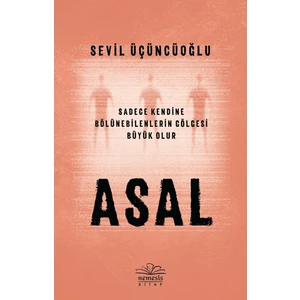 Asal - Sevil Üçüncüoğlu
