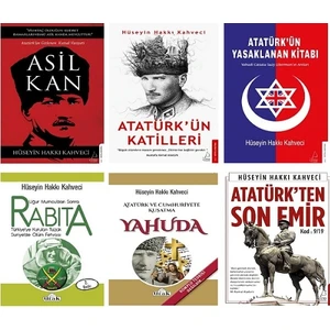 Asil Kan - Atatürk'ten Son Emir - Atatürk'ün Katilleri - Yahuda - Rabıta - Atatürkün Yasaklanan Kitabı / 6 Kitap Set - Hüseyin Hakkı Kahveci
