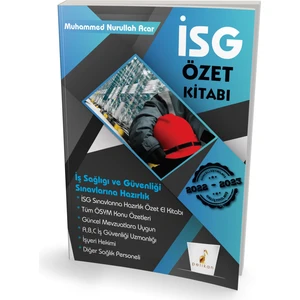 Pelikan Yayınları İş Güvenliği Uzmanlığı Sınavlarına Hazırlık İSG Özet Kitabı
