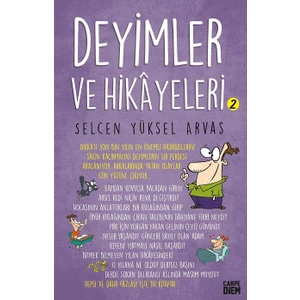 Deyimler ve Hikayeleri 2 - Selcen Yüksel Arvas