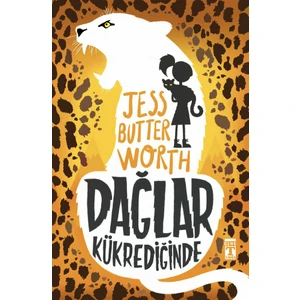 Dağlar Kükrediğinde - Jess Butterworth