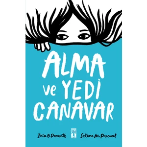 Alma ve Yedi Canavar -Iria G. Parente, Selene M. Pascual
