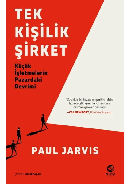 Tek Kişilik Şirket: Küçük Işletmelerin Pazardaki Devrimi - Paul Jarvis