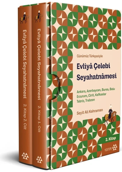 Evliyâ Çelebi Seyahatnâmesi
 Ankara, Azerbaycan, Bursa, Bolu, Erzurum, Girit, Kafkaslar, Tebriz, Trabzon 
2.kitap 2 Cilt ( Kutulu) - Evliya Çelebi
