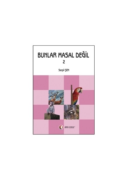 Bunlar Masal Değil 2 - Serpil Şen
