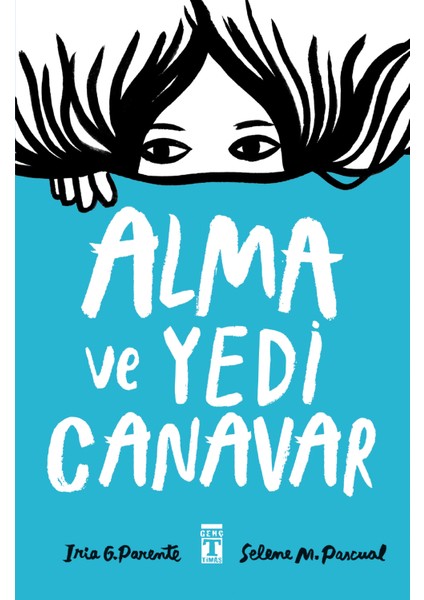 Alma ve Yedi Canavar -Iria G. Parente, Selene M. Pascual