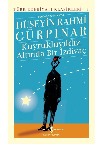 Kuyrukluyıldız Altında Bir İzdivaç - Ciltli - Hüseyin Rahmi Gürpınar