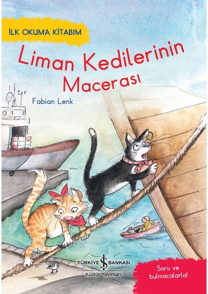 Liman Kedilerinin Macerası – Ilk Okuma Kitabım - Fabian Lenk