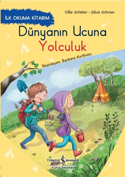 Dünyanın Ucuna Yolculuk – Ilk Okuma Kitabım - Cillie Schafer