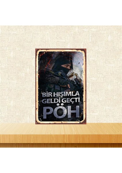 Bir Hışımla Geldi Geçti Pöh 20-30 cm Retro Ahşap Tablo TKFX4562