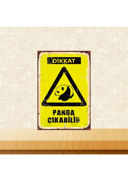 Dikkat Panda Çıkabilir 20-30 cm Retro Ahşap Poster