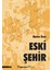Eski Şehir - Harun Özer 1