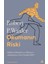 Okumanın Riski: Edebiyat Kendimizi ve Dünyamızı Anlamamıza Nasıl Yardım Eder? - Robert P. Waxler 1