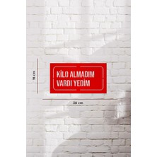 Ahwall Kilo Almadım Vardı Yedim Yazılı Dekoratif Ahşap Tablo