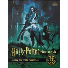 Mabbels Harry Potter Film Dehlizi Kitap 1: Orman, Göl ve Gök Sakinleri