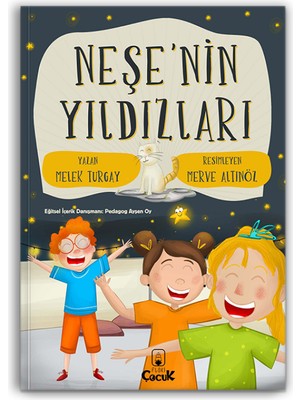 10+ Yaş - Merakının Peşinde Koşan "Neşe’Nin Yıldızları" Eğlenceli, Resimli Hikâye Kitabı 4. Sınıf