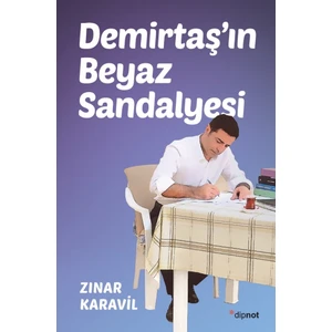 Demirtaş’ın Beyaz Sandalyesi - Zınar Karavil