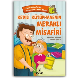 10+ Yaş - Eğlenceli Kitap Sevgisi "Kedili Kütüphanenin Meraklı Misafiri" Resimli Hikâye 4. Sınıf