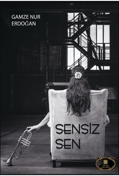 Sensizsen - Gamze Nur Erdoğan (Ciltli)