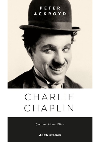 Charlie Chaplin - Peter Ackroyd