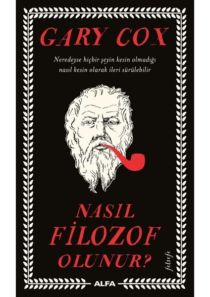 Nasıl Filozof Olunur - Gary Cox