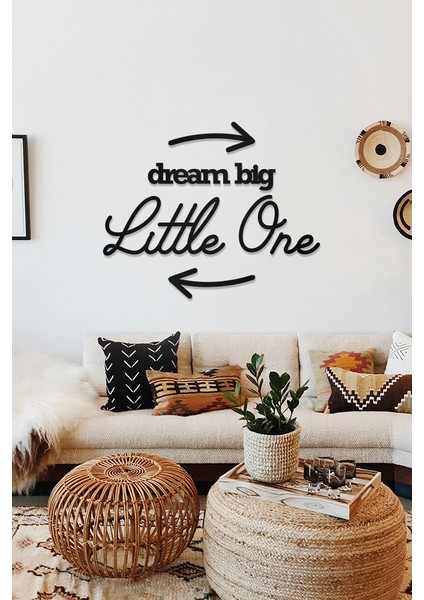 Dream Big Little One Yazılı Dekoratif Ahşap Tablo