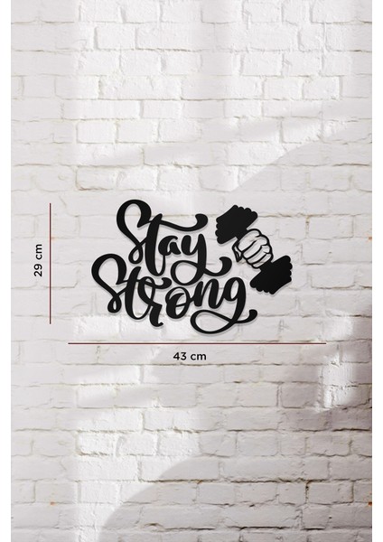Stay Strong Yazılı Dekoratif Ahşap Tablo modelleri