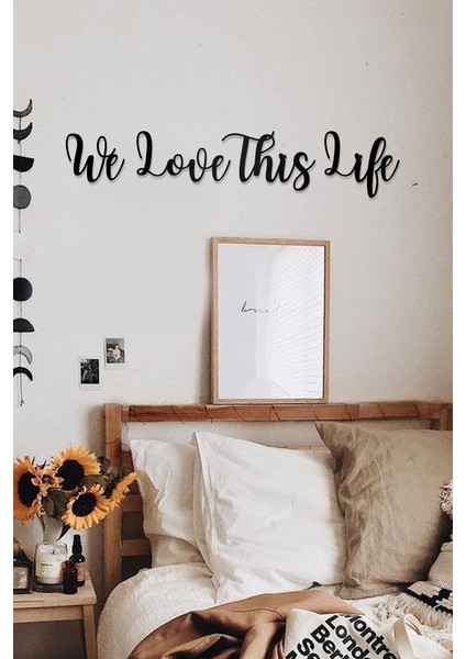 We Love This Live Yazılı Dekoratif Ahşap Tablo