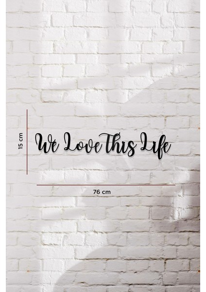 We Love This Live Yazılı Dekoratif Ahşap Tablo modelleri