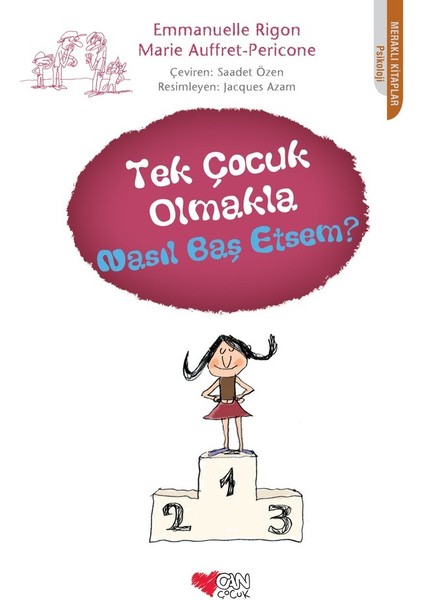 Tek Çocuk Olmakla Nasıl Baş Etsem?-Emmanuelle Rigon