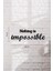 Nothing Is Impossible Yazılı Dekoratif Ahşap Tablo 3