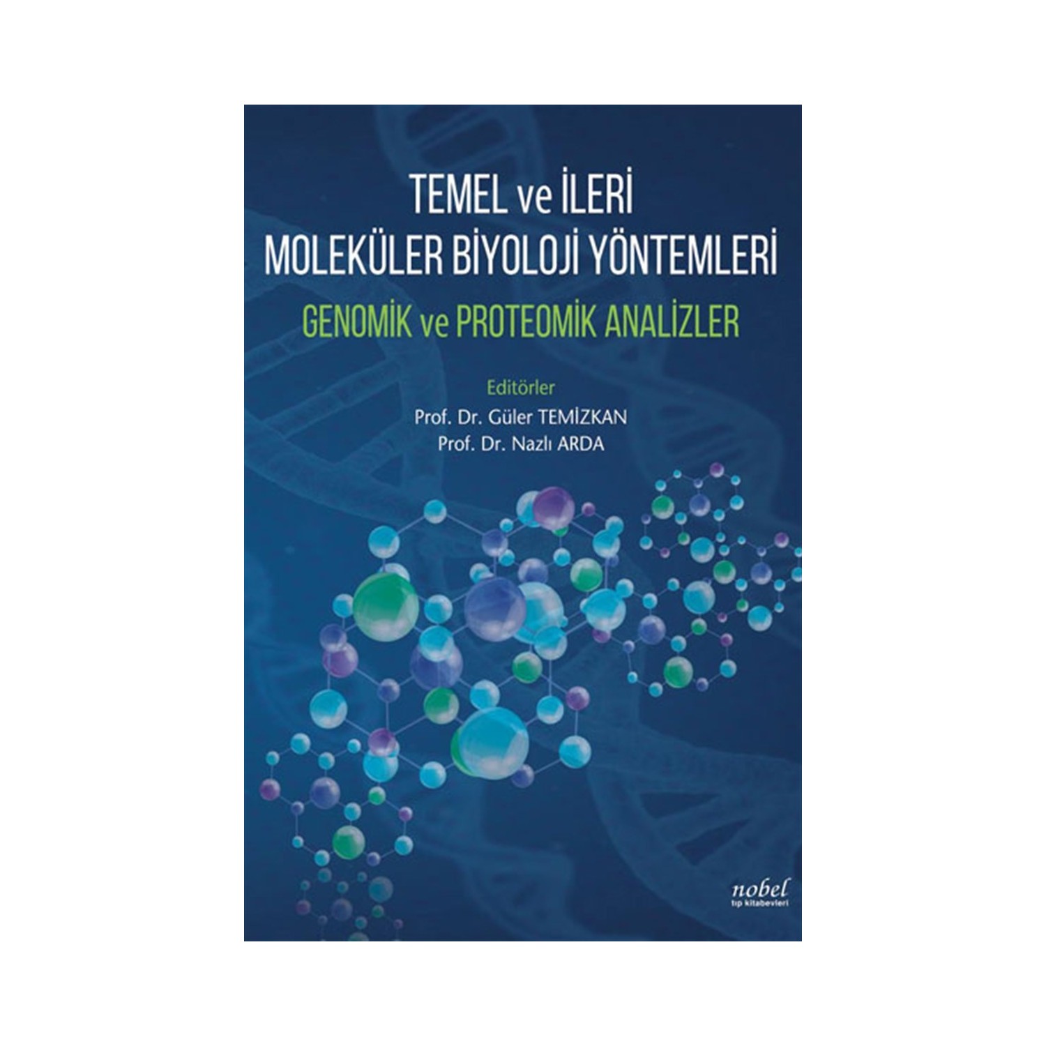 Temel Ve İleri Moleküler Biyoloji Yöntemleri Genomik Ve Kitabı