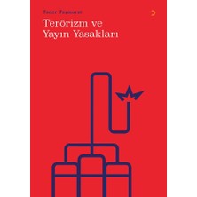 Terörizm Ve Yayın Yasakları - Taner Taşmurat