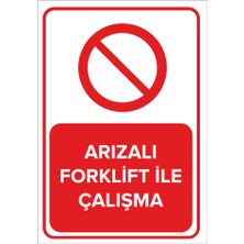 Renkli Reklam Arızalı Forklift İle Çalışma Levhası (Sac Malzeme)