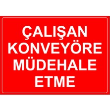 Renkli Reklam Calısan Konveyöre Mudağale Etme Levhası (Sac Malzeme)