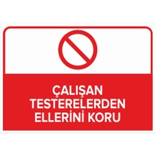 Renkli Reklam Çalışan Testerelerden Ellerini Koru Levhası (Sac Malzeme)