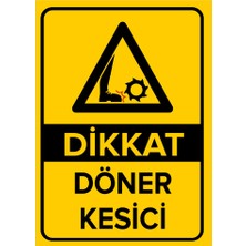 Renkli Reklam Dikkat Döner Kesici Levhası (Sac Malzeme)