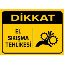 Renkli Reklam Dikkat El Sıkışma Tehlikesi Levhası (Sac Malzeme)