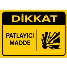 Renkli Reklam Dikkat Patlayıcı Madde Levhası (Sac Malzeme)