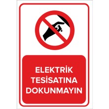 Renkli Reklam Elektrik Tesisatına Dokunmayın Levhası (Sac Malzeme)