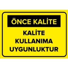 Renkli Reklam Kalite Kullanıma Uygunluktur Levhası (Sac Malzeme)