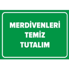 Renkli Reklam Merdivenleri Temiz Tutalım Levhası (Sac Malzeme)