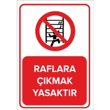 Renkli Reklam Raflara Çıkmak Yasaktır Levhası (Sac Malzeme)